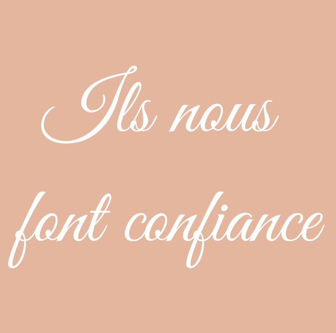 Ils nous font confiance